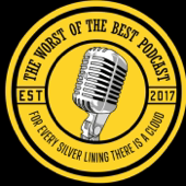 The Worst of the Best Podcast