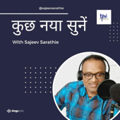 Kuch Naya Sunen with Sajeev Sarathie