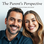 The Parent's Perspective